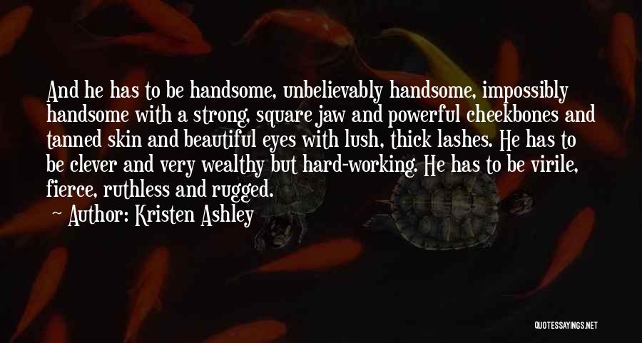 Beautiful Lashes Quotes By Kristen Ashley