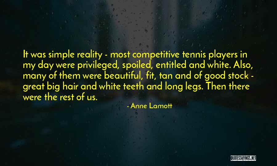 Beautiful Legs Quotes By Anne Lamott