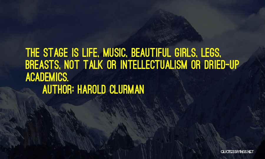 Beautiful Legs Quotes By Harold Clurman