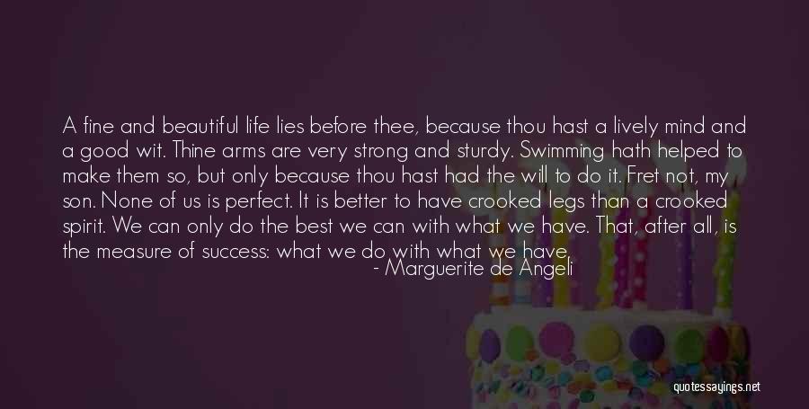 Beautiful Legs Quotes By Marguerite De Angeli