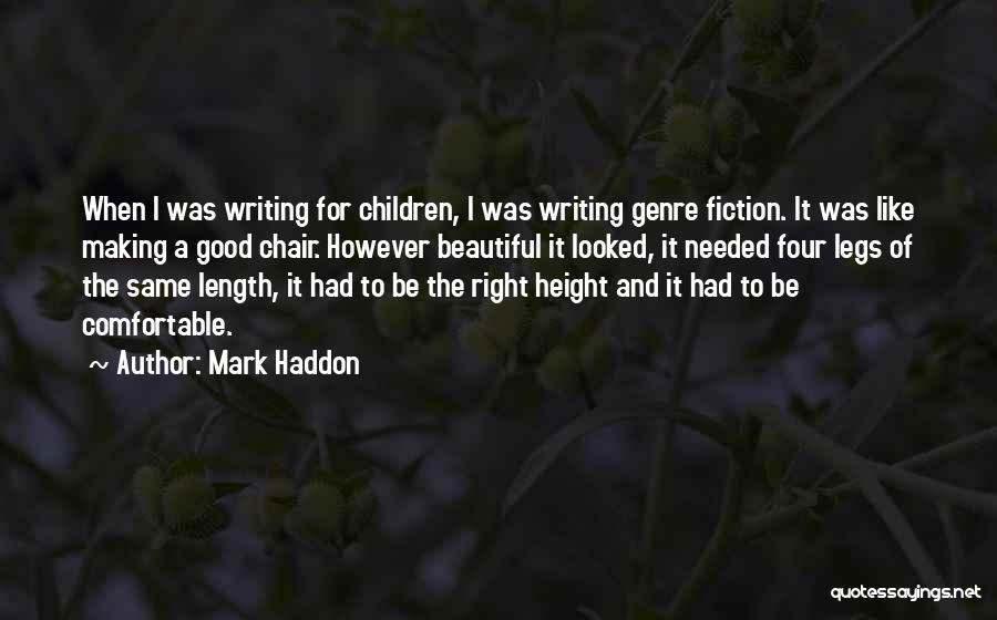 Beautiful Legs Quotes By Mark Haddon