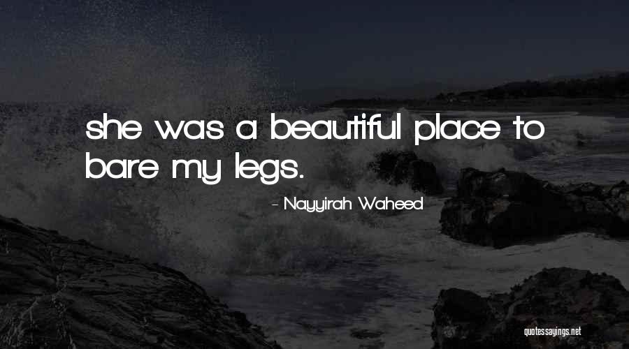 Beautiful Legs Quotes By Nayyirah Waheed