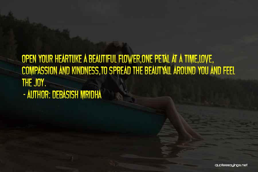 Beautiful Life Love Quotes Quotes By Debasish Mridha