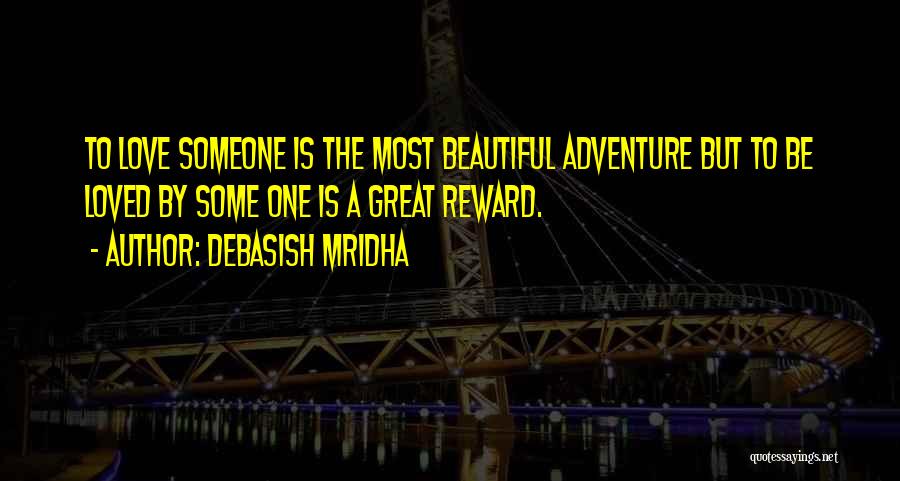 Beautiful Life Love Quotes Quotes By Debasish Mridha