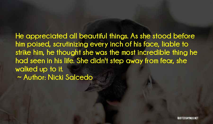 Beautiful Life Quotes By Nicki Salcedo