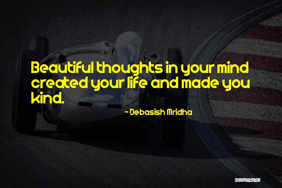 Beautiful Life Thoughts Quotes By Debasish Mridha