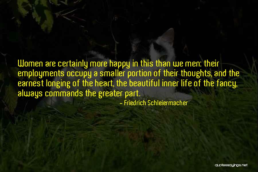 Beautiful Life Thoughts Quotes By Friedrich Schleiermacher