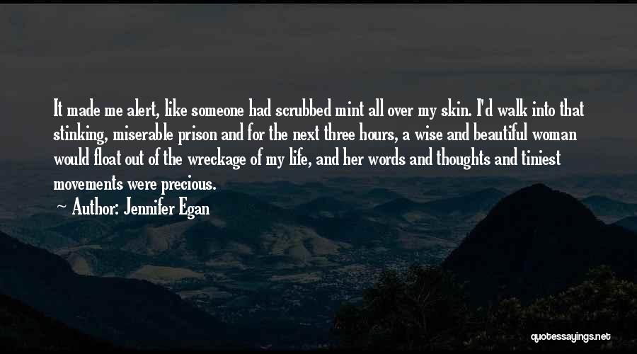 Beautiful Life Thoughts Quotes By Jennifer Egan