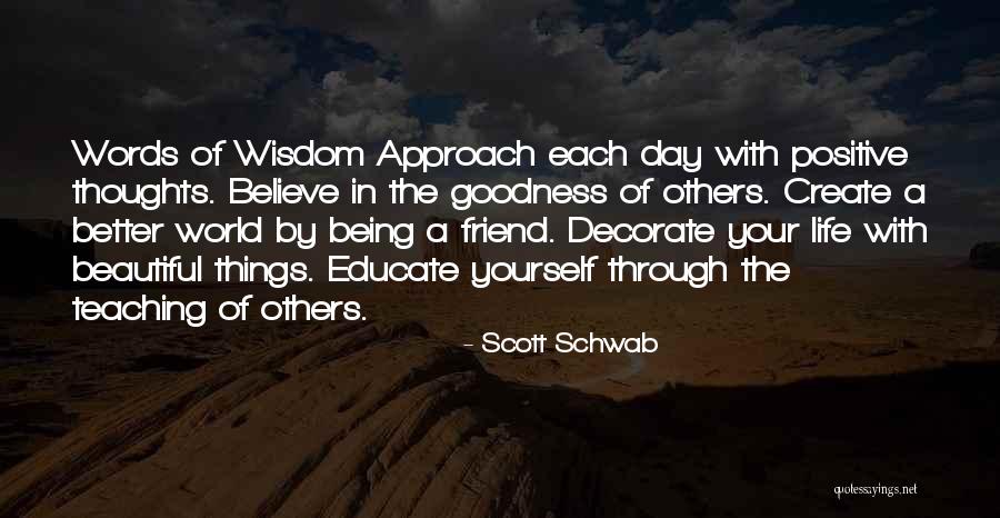 Beautiful Life Thoughts Quotes By Scott Schwab