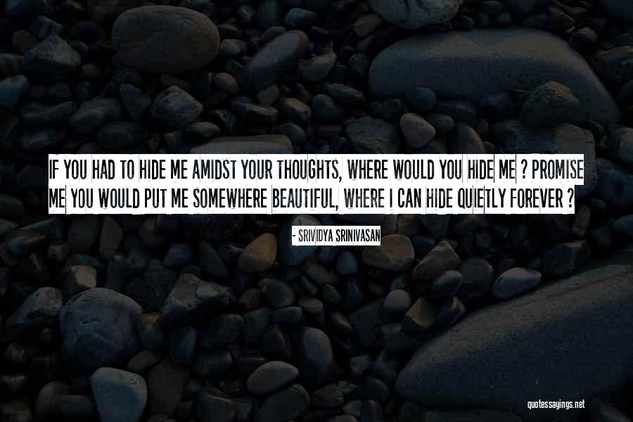 Beautiful Life Thoughts Quotes By Srividya Srinivasan Beautiful Life Thoughts Quotes By Srividya Srinivasan