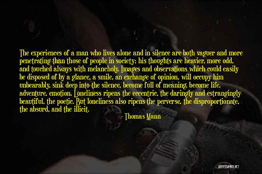 Beautiful Life Thoughts Quotes By Thomas Mann