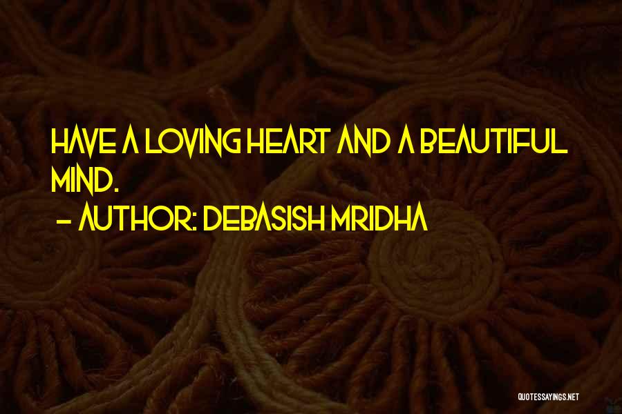 Beautiful Life Wisdom Quotes By Debasish Mridha