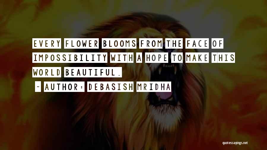 Beautiful Life Wisdom Quotes By Debasish Mridha