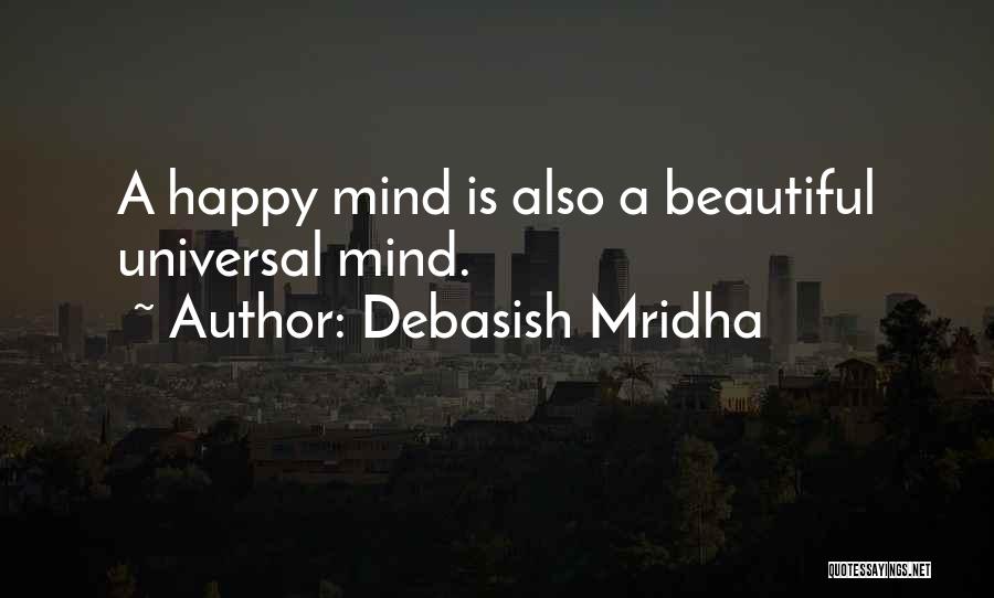 Beautiful Life Wisdom Quotes By Debasish Mridha