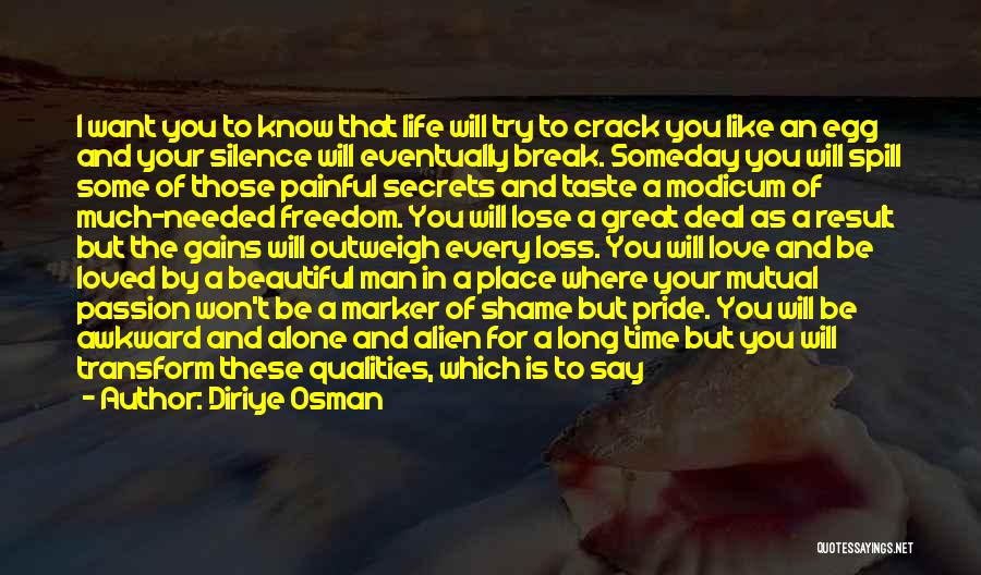Beautiful Life Wisdom Quotes By Diriye Osman