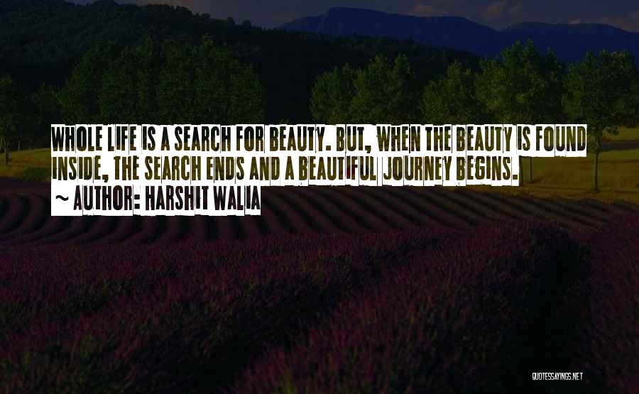 Beautiful Life Wisdom Quotes By Harshit Walia