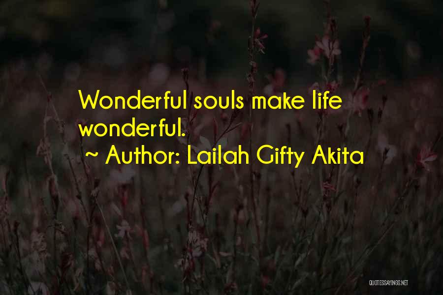 Beautiful Life Wisdom Quotes By Lailah Gifty Akita