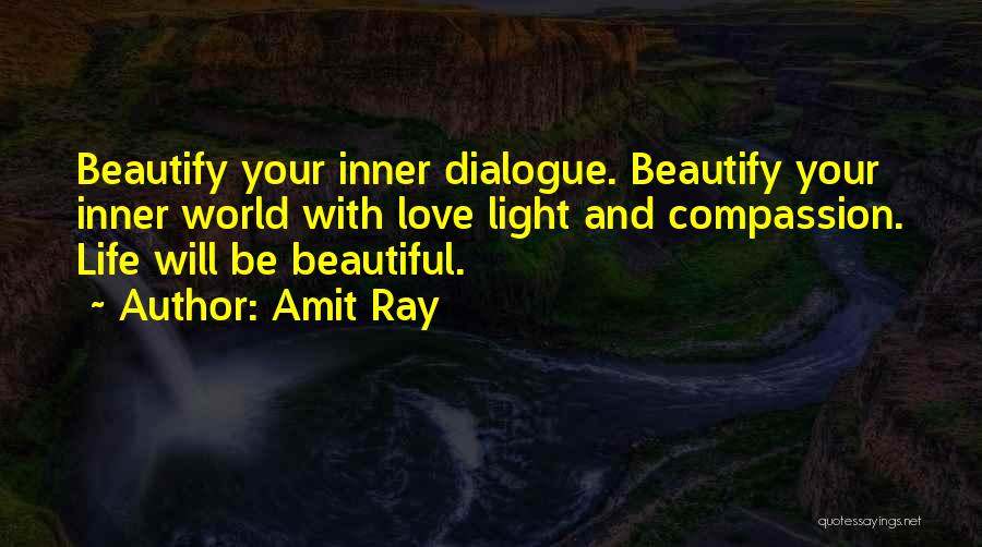 Beautiful Light Quotes By Amit Ray