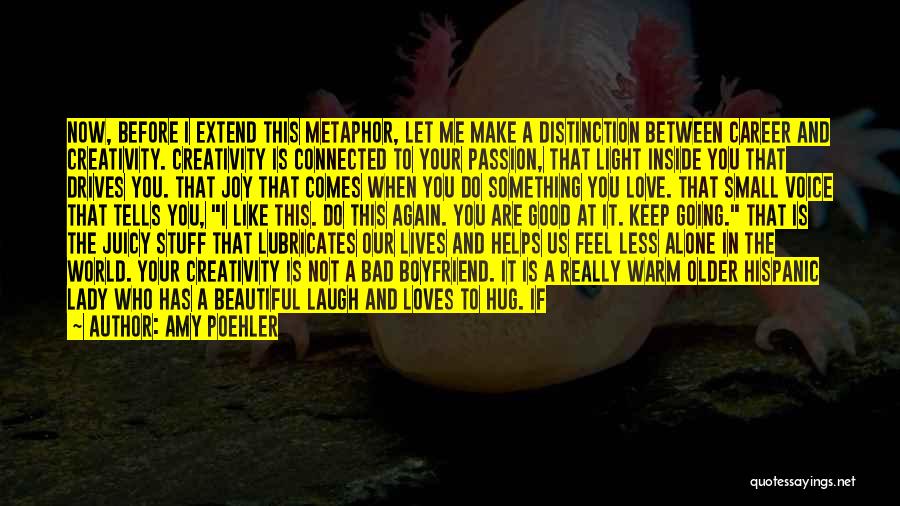 Beautiful Light Quotes By Amy Poehler