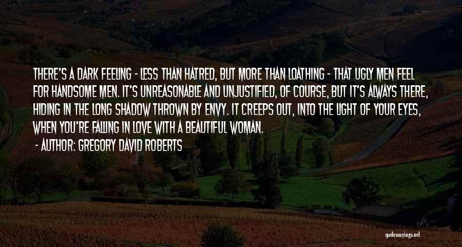 Beautiful Light Quotes By Gregory David Roberts