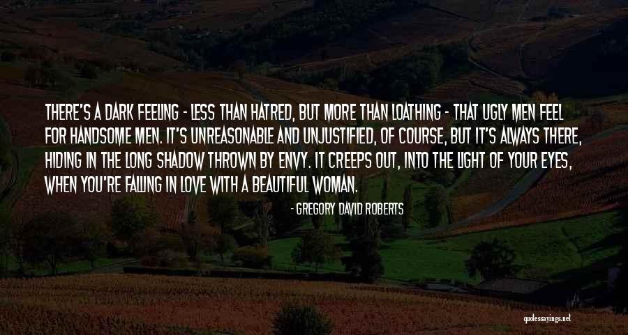 Beautiful Light Quotes By Gregory David Roberts