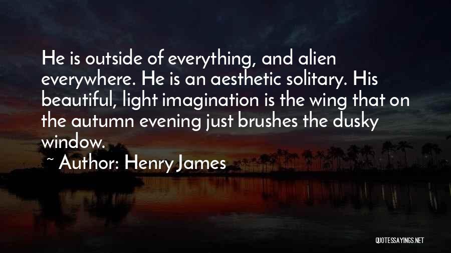 Beautiful Light Quotes By Henry James