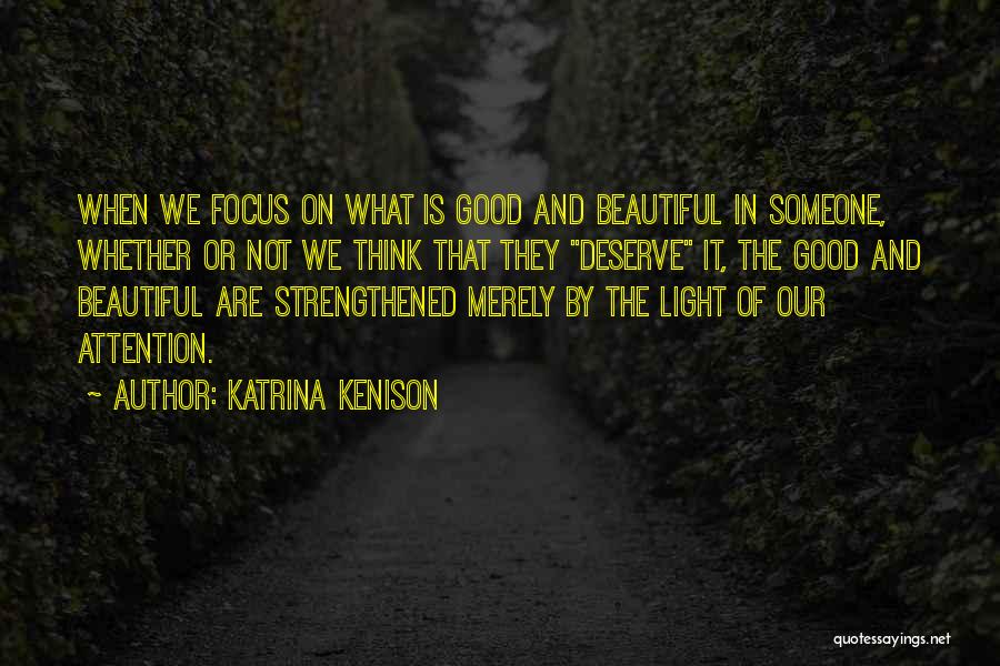 Beautiful Light Quotes By Katrina Kenison