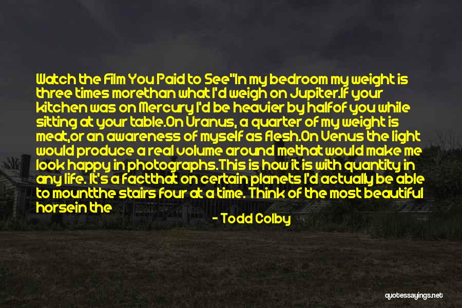 Beautiful Light Quotes By Todd Colby