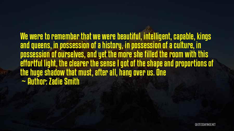 Beautiful Light Quotes By Zadie Smith