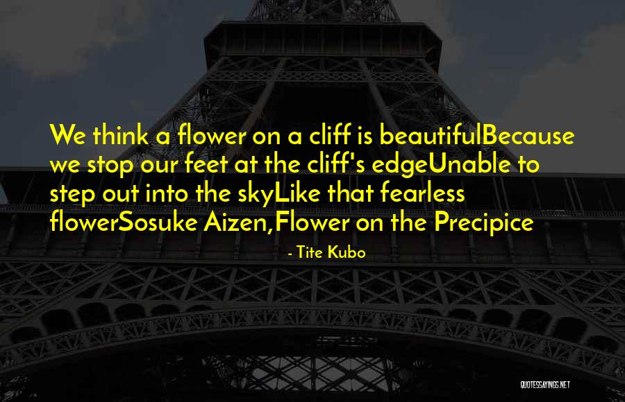 Beautiful Like A Flower Quotes By Tite Kubo