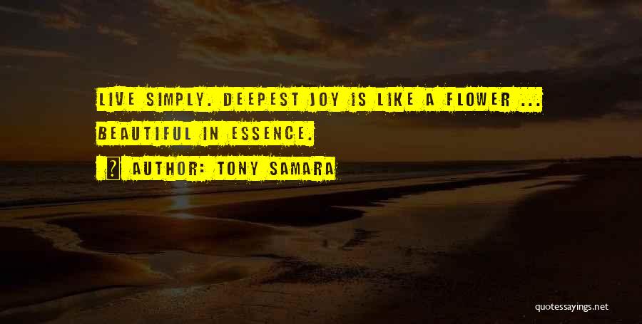 Beautiful Like A Flower Quotes By Tony Samara