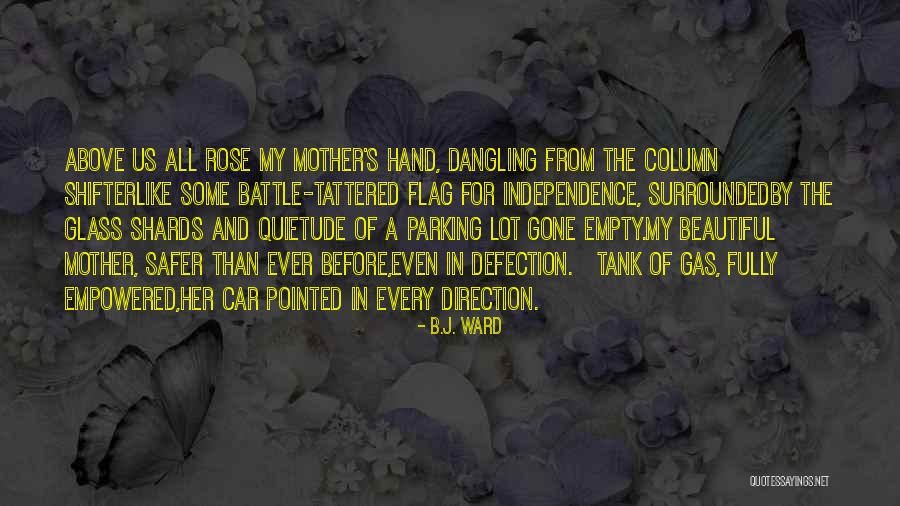 Beautiful Like A Rose Quotes By B.J. Ward Beautiful Like A Rose Quotes By B.J. Ward