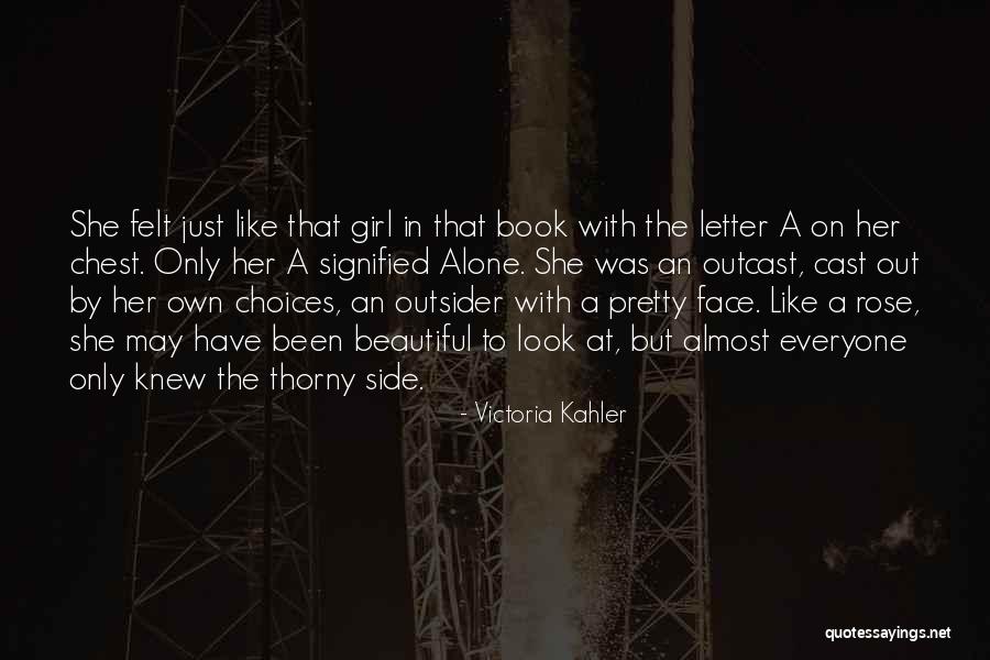 Beautiful Like A Rose Quotes By Victoria Kahler Beautiful Like A Rose Quotes By Victoria Kahler