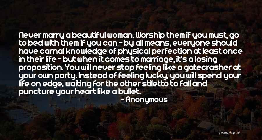 Beautiful Like You Quotes By Anonymous