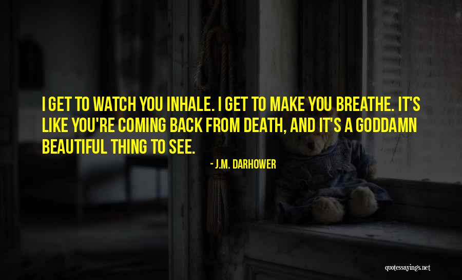Beautiful Like You Quotes By J.M. Darhower Beautiful Like You Quotes By J.M. Darhower