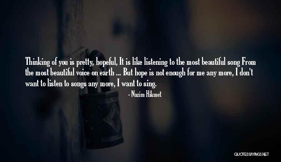 Beautiful Like You Quotes By Nazim Hikmet