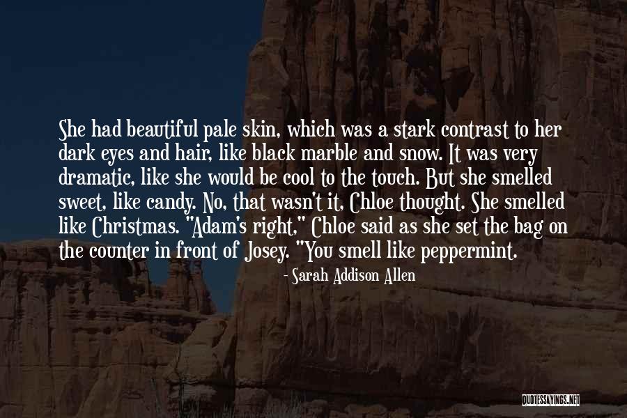 Beautiful Like You Quotes By Sarah Addison Allen