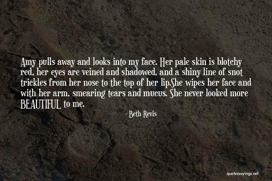 Beautiful Lip Quotes By Beth Revis Beautiful Lip Quotes By Beth Revis