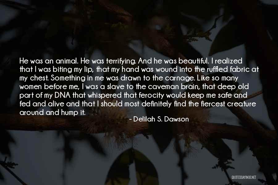 Beautiful Lip Quotes By Delilah S. Dawson Beautiful Lip Quotes By Delilah S. Dawson