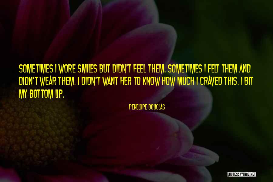 Beautiful Lip Quotes By Penelope Douglas Beautiful Lip Quotes By Penelope Douglas