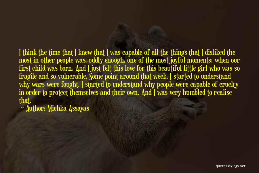 Beautiful Little Girl Quotes By Michka Assayas