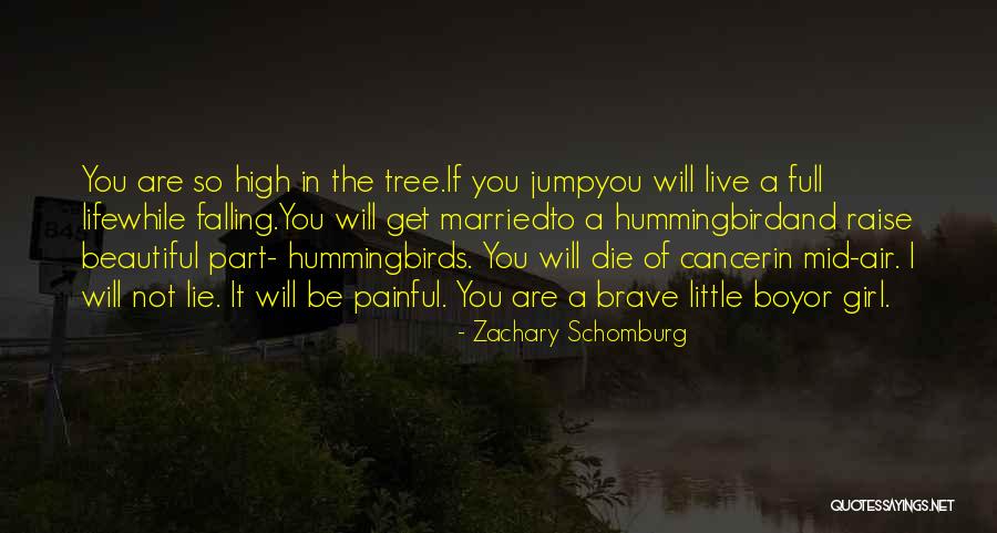 Beautiful Little Girl Quotes By Zachary Schomburg