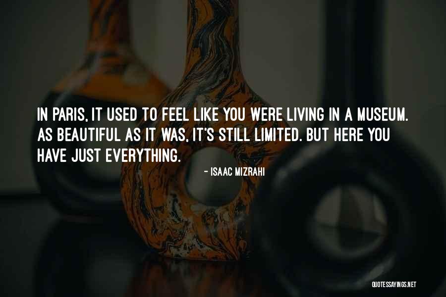 Beautiful Living Quotes By Isaac Mizrahi Beautiful Living Quotes By Isaac Mizrahi