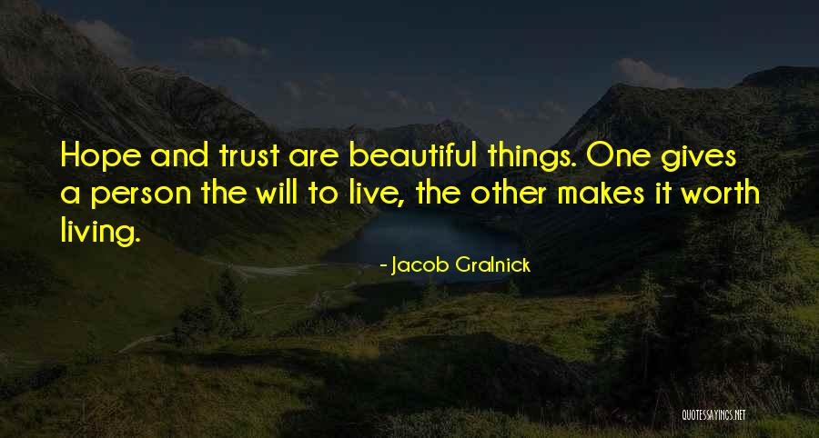 Beautiful Living Quotes By Jacob Gralnick Beautiful Living Quotes By Jacob Gralnick