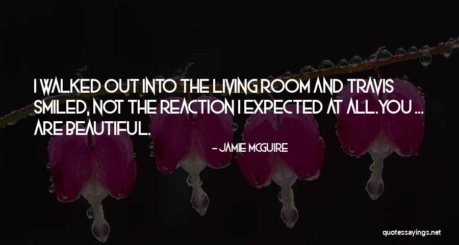 Beautiful Living Quotes By Jamie McGuire Beautiful Living Quotes By Jamie McGuire