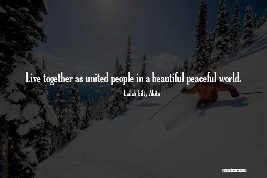 Beautiful Living Quotes By Lailah Gifty Akita Beautiful Living Quotes By Lailah Gifty Akita