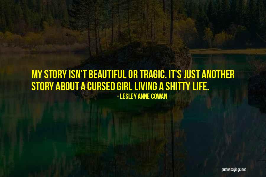 Beautiful Living Quotes By Lesley Anne Cowan Beautiful Living Quotes By Lesley Anne Cowan