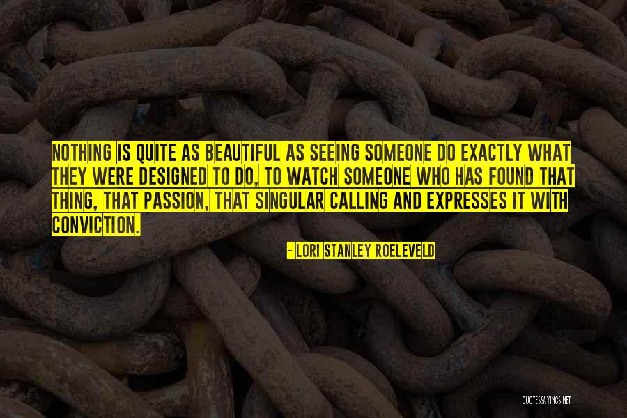 Beautiful Living Quotes By Lori Stanley Roeleveld Beautiful Living Quotes By Lori Stanley Roeleveld