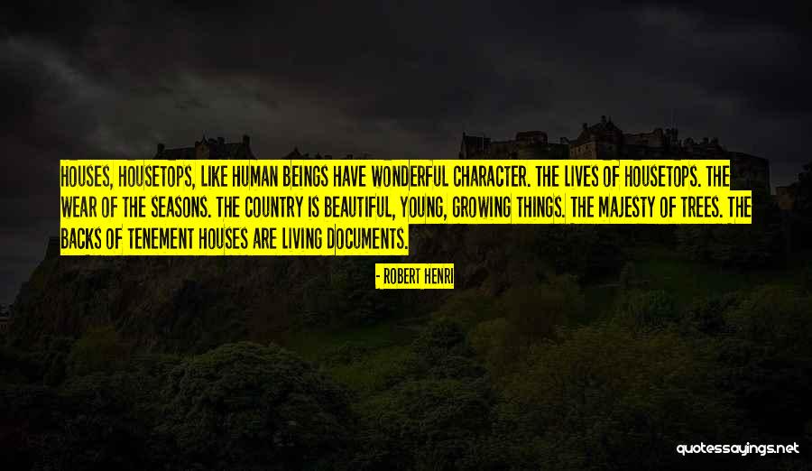 Beautiful Living Quotes By Robert Henri Beautiful Living Quotes By Robert Henri