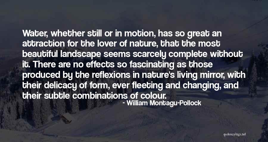 Beautiful Living Quotes By William Montagu-Pollock Beautiful Living Quotes By William Montagu-Pollock